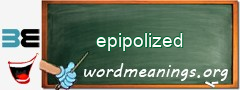 WordMeaning blackboard for epipolized